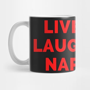 Live Laugh Nap - Black And Red Simple Font - Funny Meme Sarcastic Satire Mug